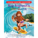 CHOOSE - (Dragonlark) Big Bigfoot's Secret Vacation
