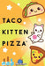 TACO Blue Orange - Taco Kitten Pizza